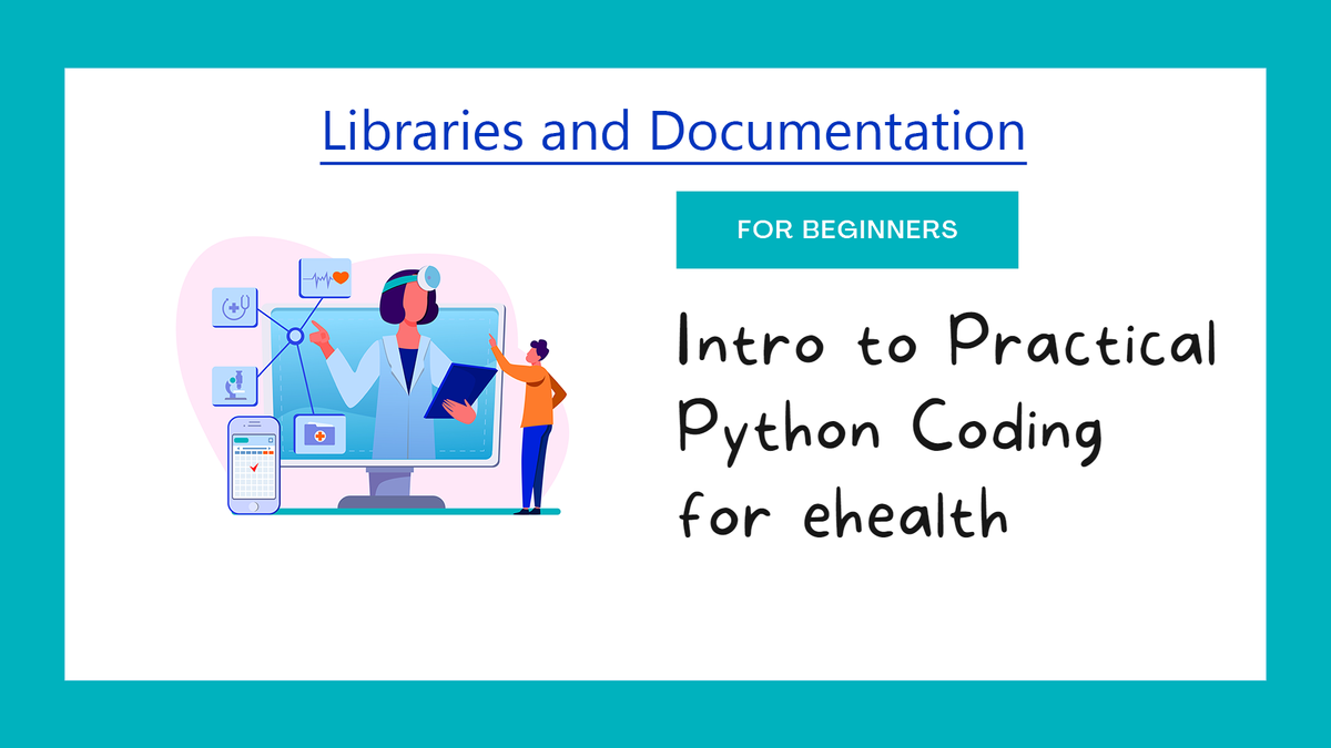 Libraries and Documentations | ehealth Coding Tutorial