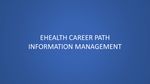 ehealth Career Path: Information Management