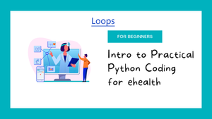Loops | ehealth Coding Tutorial